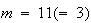 $m=11(=3)$