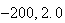 $-200,2.0$