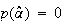 $p(\hat{\alpha})=0$