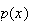 $p(x)$