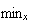 $\min_{x}$