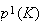 $p^{1}(K)$